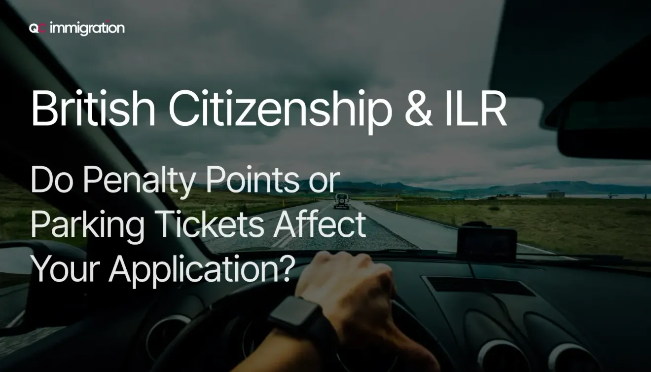 Person driving a car with text asking if penalty points or tickets affect British Citizenship or ILR application