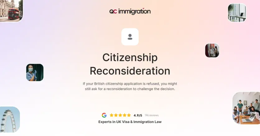 QC Immigration visual on Citizenship Reconsideration, allowing individuals to request a review of a refused British citizenship application.
