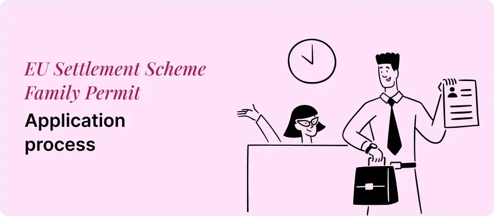 EU Settlement Scheme Family Permit Visa application steps shown with two people and a document