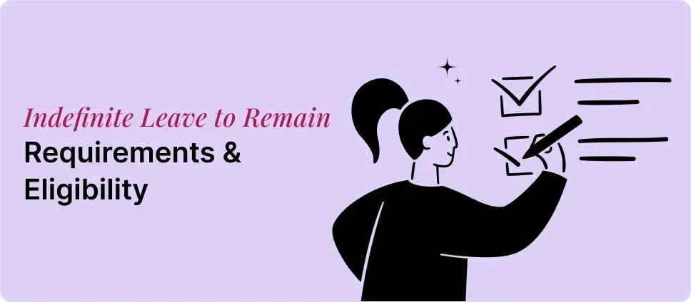 Indefinite Leave to Remain requirements and eligibility shown with a person checking a list
