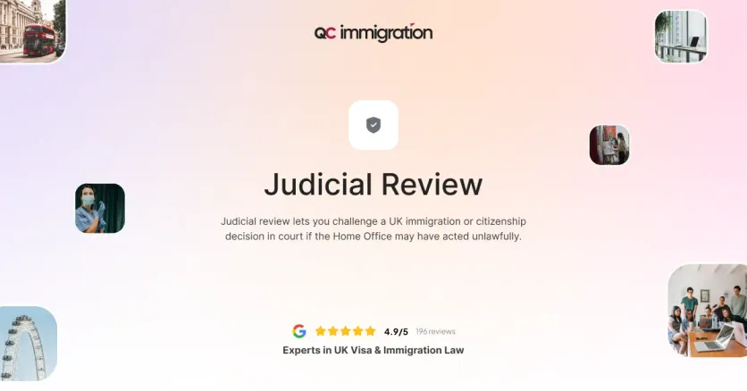 QC Immigration image on Judicial Review, detailing how to legally challenge a visa or citizenship decision made by the UK Home Office in court