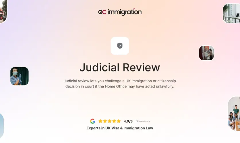 QC Immigration image on Judicial Review, detailing how to legally challenge a visa or citizenship decision made by the UK Home Office in court