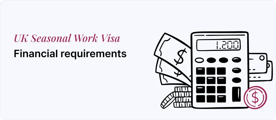 Financial criteria for Seasonal Work Visa depicted with money and a calculator