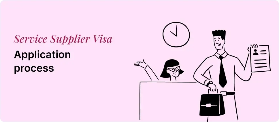 Service Supplier Visa application steps shown with two people and a document