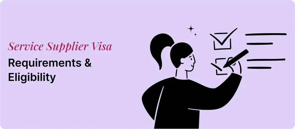 Service Supplier Visa requirements and eligibility shown with a person checking a list