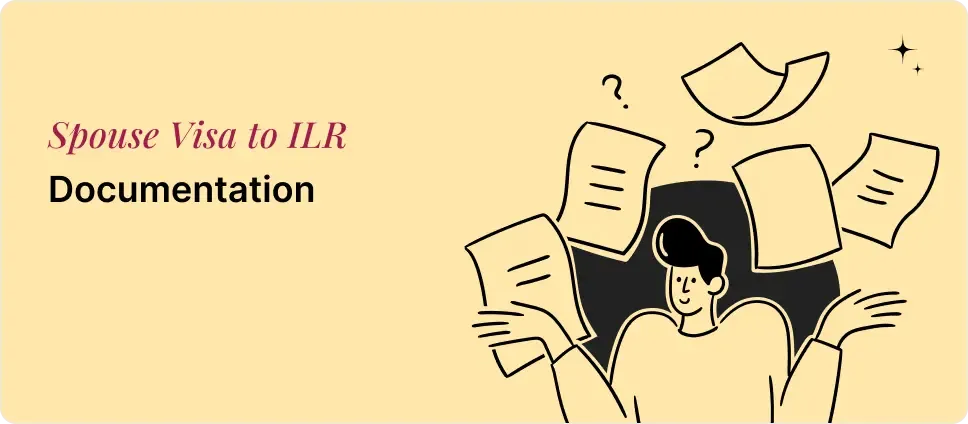 Spouse Visa to ILR documentation process illustrated with a person and documents