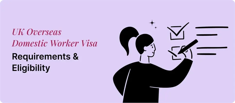 UK Overseas Domestic Worker Visa requirements and eligibility shown with a person checking a list