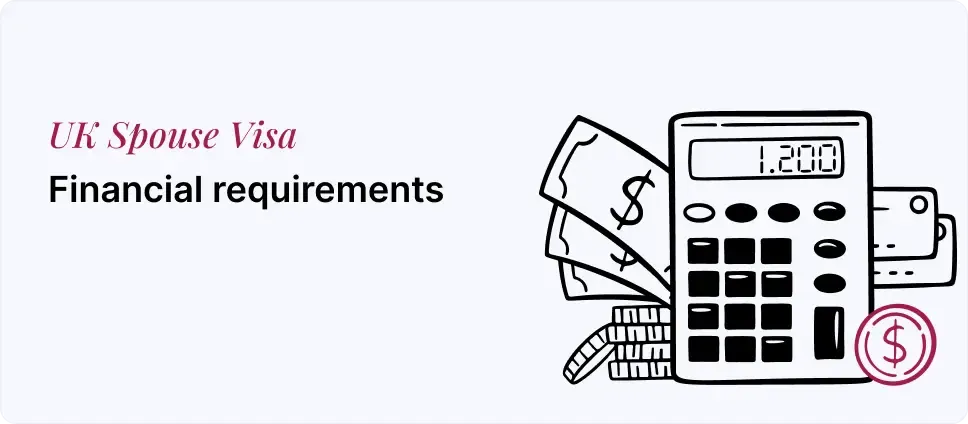 Financial criteria for UK Spouse Visa depicted with money and a calculator